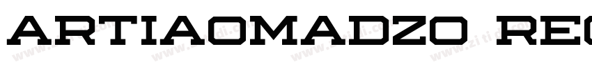 ARTIAOMADZ0 Regular字体转换 ARTIAOMADZ0 Regular字体转换